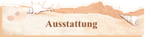 Ausstattung